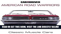 [FREE] EBOOK Car and Driver s American Road Warriors: Classic Muscle Cars ONLINE COLLECTION