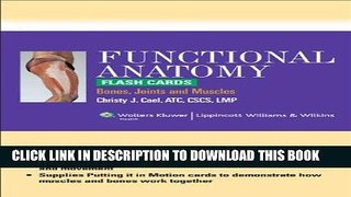 [FREE] EBOOK Functional Anatomy Flash Cards: Bones, Joints and Muscles ONLINE COLLECTION