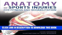 [READ] EBOOK Anatomy of Sports Injuries: for fitness and rehabilitation ONLINE COLLECTION