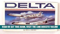 [FREE] EBOOK Delta: An Airline and Its Aircraft : The Illustrated History of a Major U.S. Airline