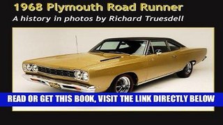 [FREE] EBOOK 1968 Plymouth Road Runner: A Rats to Riches Restoration (Volume 2) ONLINE COLLECTION