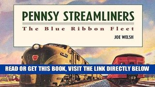 [FREE] EBOOK Pennsy Streamliners: The Blue Ribbon Fleet BEST COLLECTION