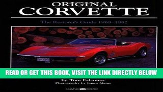 [READ] EBOOK Original Corvette 1968-1982: The Restorer s Guide 1968-1982 (Original Series) ONLINE