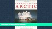 FAVORITE BOOK  Paddle to the Arctic: The Incredible Story of a Kayak Quest Across the Roof of the