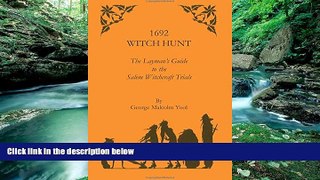 Books to Read  1692 Witch Hunt: The Layman s Guide to the Salem Witchcraft Trials  Full Ebooks