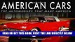 [FREE] EBOOK American Cars: The Automobiles that Made America BEST COLLECTION