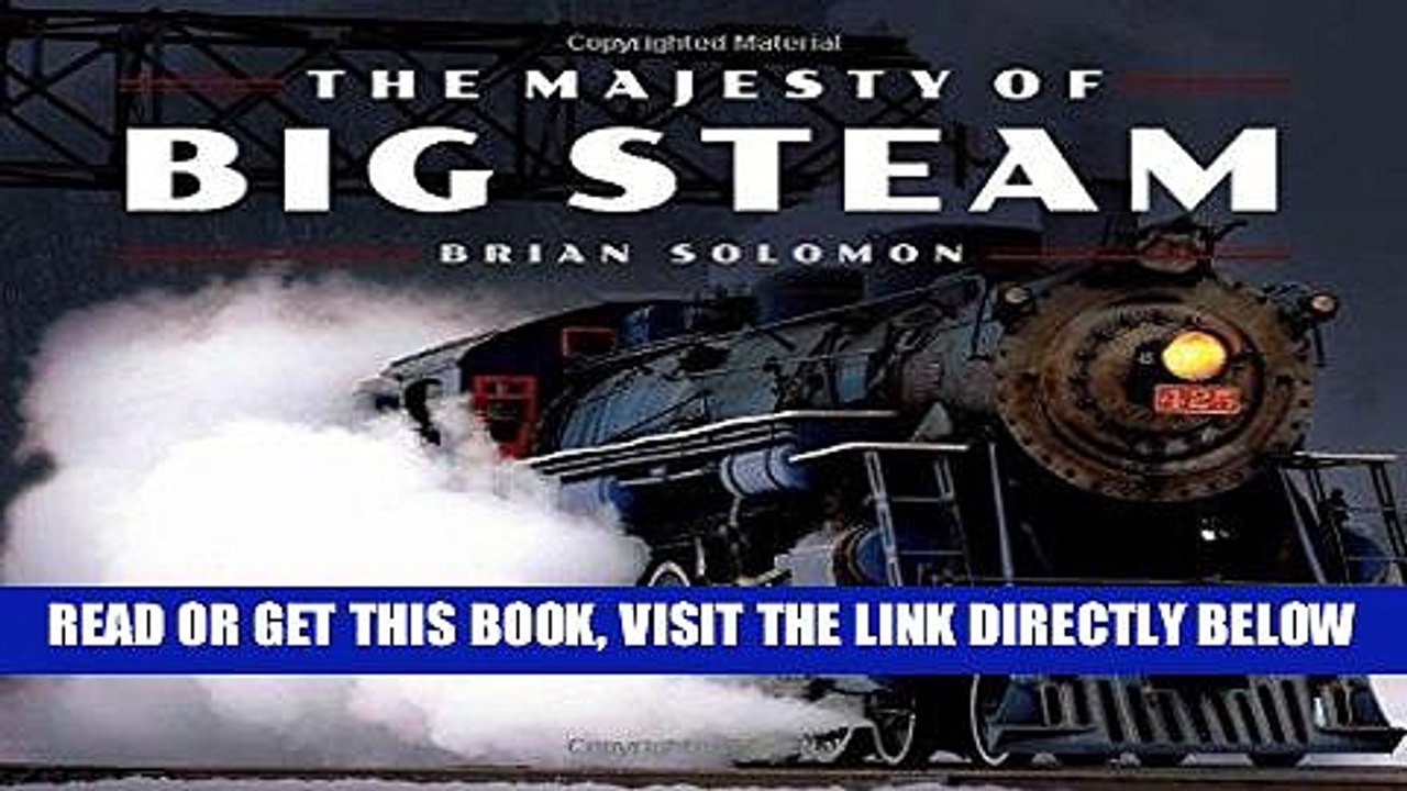 [READ] EBOOK The Majesty of Big Steam ONLINE COLLECTION