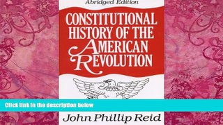 Books to Read  Constitutional History of the American Revolution  Full Ebooks Most Wanted