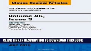 [FREE] EBOOK Volume 46, Issue 3, An Issue of Orthopedic Clinics, 1e (The Clinics: Orthopedics)