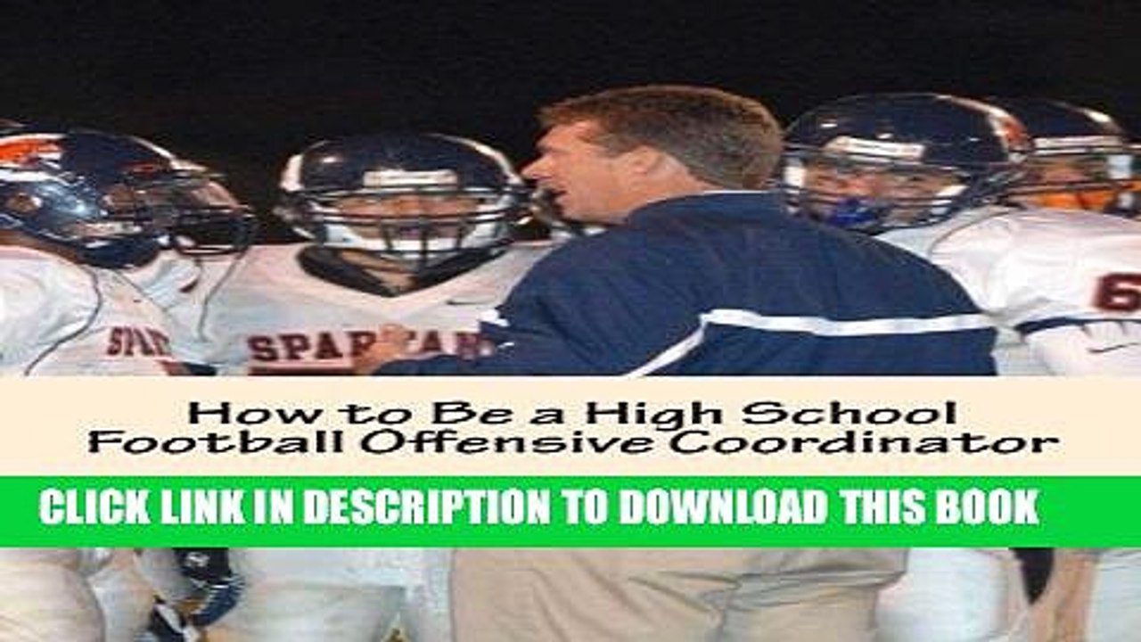[BOOK] PDF How to Be a High School Football Offensive Coordinator: The Most Important Coaching