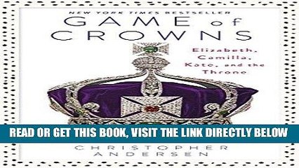 [FREE] EBOOK Game of Crowns: Elizabeth, Camilla, Kate, and the Throne BEST COLLECTION
