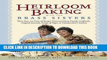 [PDF] Heirloom Baking with the Brass Sisters: More than 100 Years of Recipes Discovered from