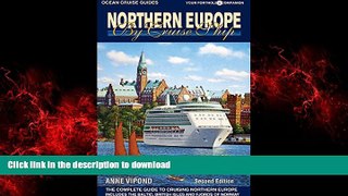 READ THE NEW BOOK Northern Europe by Cruise Ship - 2nd Edition: The Complete Guide to Cruising