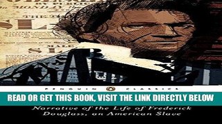[READ] EBOOK Narrative of the Life of Frederick Douglass, an American Slave (Penguin Classics)