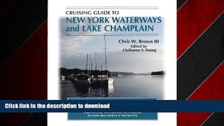FAVORIT BOOK Cruising Guide To New York Waterways And Lake Champlain (Cruising Guide to New York