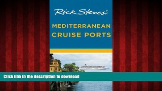 EBOOK ONLINE Rick Steves  Mediterranean Cruise Ports READ PDF FILE ONLINE