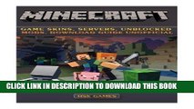 [PDF] Minecraft Game Skins, Servers, Unblocked Mods, Download Guide Unofficial Full Collection