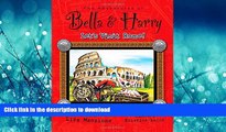 READ  Let s Visit Rome!: Adventures of Bella   Harry  PDF ONLINE