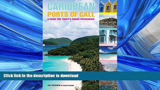 READ THE NEW BOOK Caribbean Ports of Call: A Guide For Today s Cruise Passengers READ EBOOK