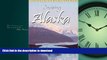 READ ONLINE Cruising Alaska: A Traveler s Guide to Cruising Alaskan Waters   Discovering the