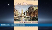 FAVORITE BOOK  Edith Wharton Abroad: Selected Travel Writings, 1888-1920 FULL ONLINE