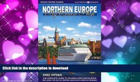 FAVORIT BOOK Northern Europe by Cruise Ship: The Complete Guide to Cruising Northern Europe [With