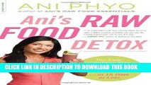 [PDF] Ani s Raw Food Detox [previously published as Ani s 15-Day Fat Blast]: The Easy, Satisfying