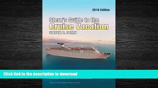 FAVORIT BOOK Stern s Guide to the Cruise Vacation: 2016 Edition: Descriptions of Every Major