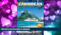 FAVORIT BOOK Caribbean By Cruise Ship: The Complete Guide To Cruising The Caribbean, 6th Edition