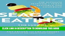 [PDF] Seagan Eating: The Lure of a Healthy, Sustainable Seafood   Vegan Diet Full Collection