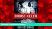 READ PDF Cruise Killer: Eleven Deadly Days in the Caribbean: Marsha   Danny Jones Thriller PREMIUM