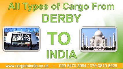 The best way to send Cargo to India from Derby in fastest way