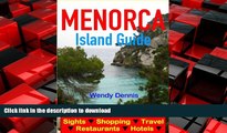 READ PDF Menorca Island Guide - Sightseeing, Hotel, Restaurant, Travel   Shopping Highlights READ