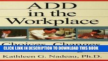 [PDF] ADD In The Workplace: Choices, Changes, And Challenges Popular Collection