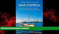 EBOOK ONLINE Mar d Africa.: Storie di terre e di vento, di isole e di uomini: in barca a vela dal