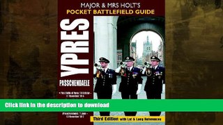 READ  MAJOR AND MRS HOLT S POCKET BATTLEFIELD GUIDE TO YPRES AND PASSCHENDAELE: 1st Ypres; 2nd