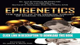[PDF] Epigenetics: The Death of the Genetic Theory of Disease Transmission Popular Online