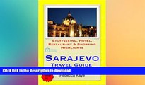 READ  Sarajevo, Bosnia   Herzegovina Travel Guide - Sightseeing, Hotel, Restaurant   Shopping