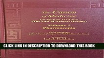 [Ebook] Avicenna Canon of Medicine Volume 5: Pharmacopia and Index of the Complete Five Volumes