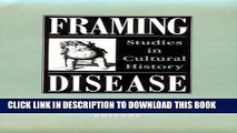 [PDF] Framing Disease: Studies in Cultural History (Health and Medicine in American Society)