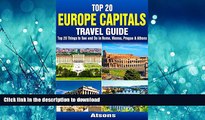 EBOOK ONLINE  Top 20 Box Set: Europe Capitals Travel Guide (Vol 1) - Top 20 Things to See and Do