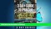 FAVORITE BOOK  3 Day Guide to Prague: A 72-hour Definitive Guide on What to See, Eat and Enjoy in