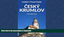 GET PDF  Insider s Travel Guide Cesky Krumlov (Czech Republic Travel Guides Book 1)  GET PDF