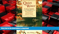FAVORIT BOOK Quiet Water Canoe Guide: Massachusetts/Connecticut/Rhode Island: AMC Quiet Water