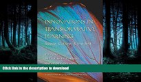 READ BOOK  Innovations in Transformative Learning: Space, Culture, and the Arts (Counterpoints)