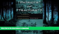 READ BOOK  Patriots or Traitors: A History of American Educated Chinese Students FULL ONLINE