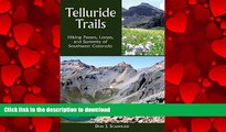 FAVORIT BOOK Telluride Trails: Hiking Passes, Loops, and Summits of Southwest Colorado (The Pruett