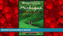 FAVORIT BOOK Adventure Cycling in Michigan: Selected on and Off Road Rides READ EBOOK