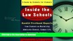 READ BOOK  Inside the Law Schools: A Guide by Students for Students (Goldfarb, Sally F//Inside