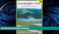 READ THE NEW BOOK East Bay Bike Trails: Road and Mountain Bicycle Rides Through Alameda Counties